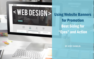 Using Website Banners for Promotion – Best Sizing for “Eyes” and Action