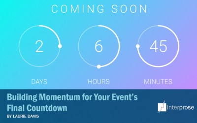 Building Momentum for Your Event’s Final Countdown