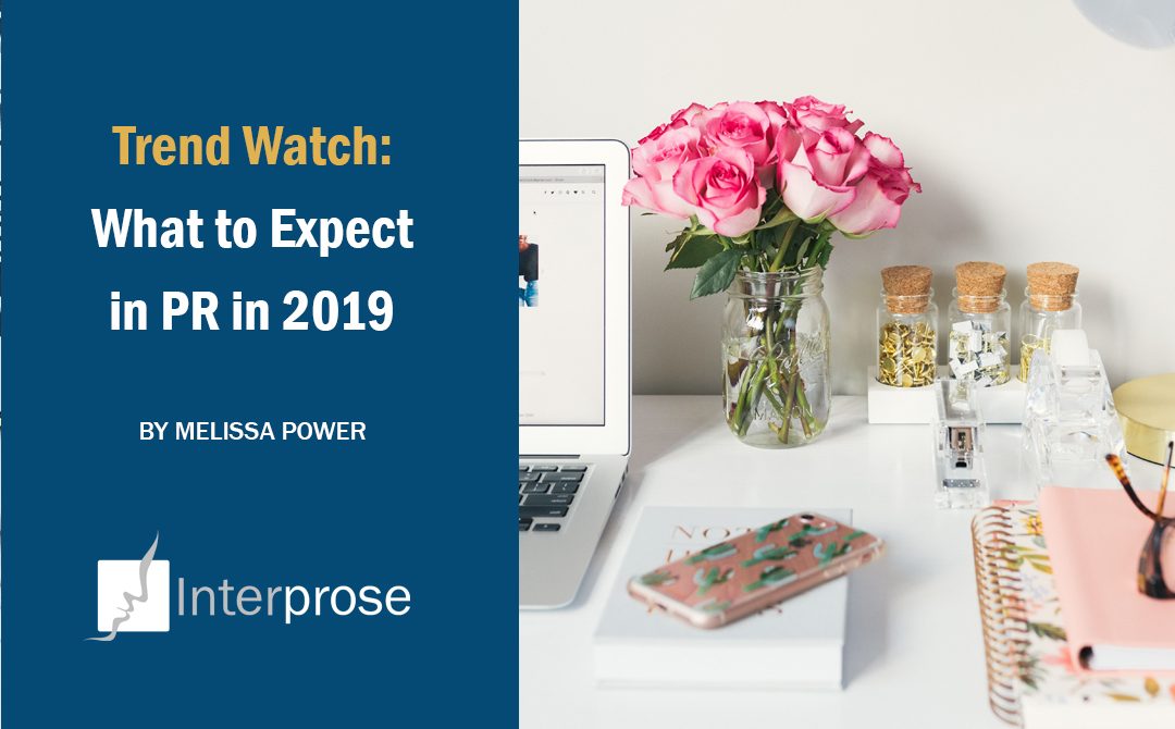 Trend Watch: What to Expect in PR in 2019