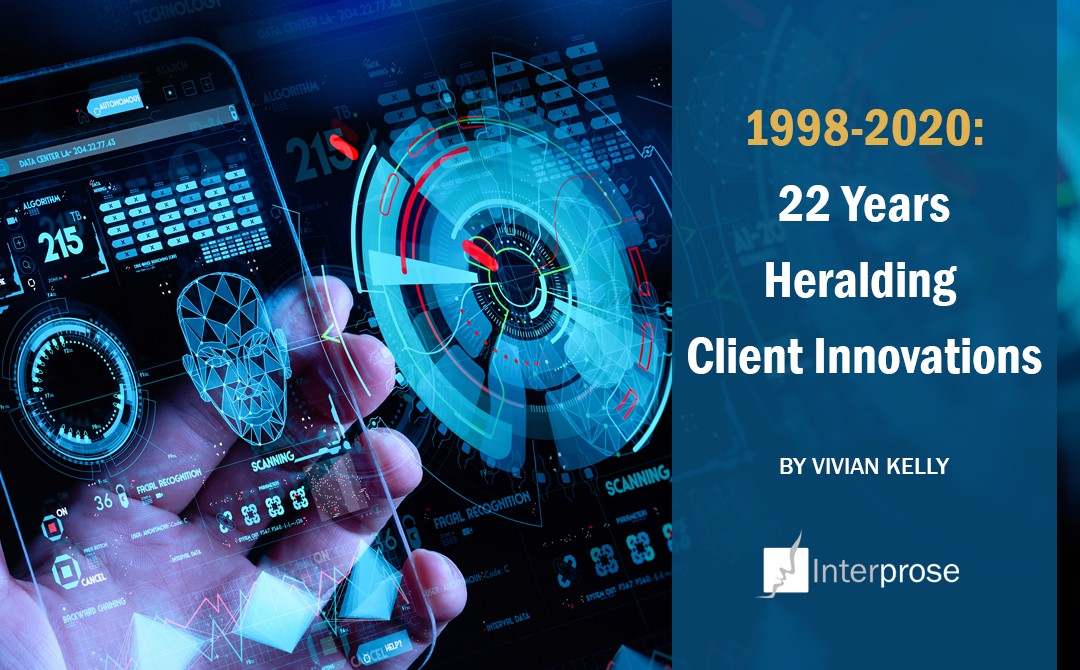 1998-2020: 22 Years Heralding Client Innovations