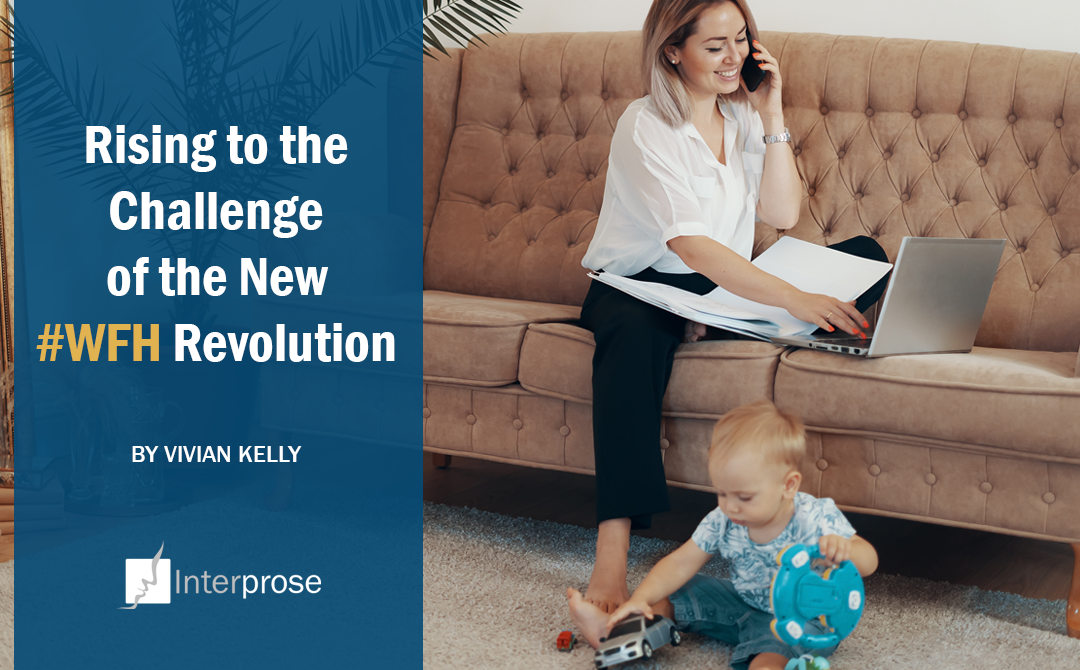 Rising to the Challenge of the New #WFH Revolution