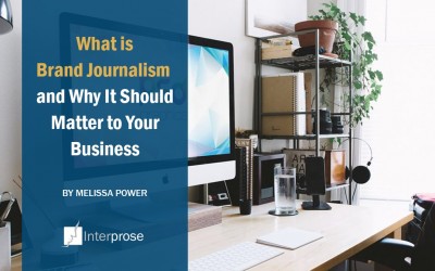 What is Brand Journalism and Why It Should Matter to Your Business