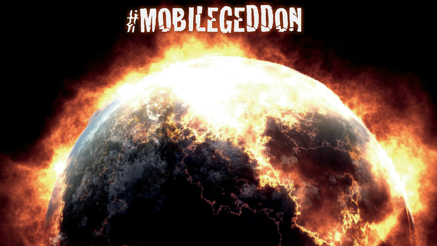 Google’s Mobilegeddon – the End of the World as We Know It?
