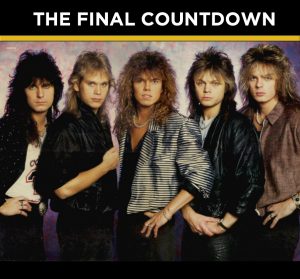 It's the Final Countdown